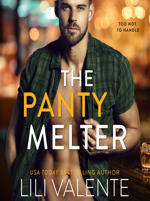Title details for The Panty Melter by Lili Valente - Available